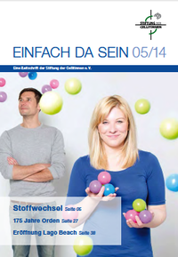 Einfach da sein, die Zeitschrift der Stiftung der Cellitinnen Einfach da sein, die Zeitschrift der Stiftung der Cellitinnen: Ausgabe 5